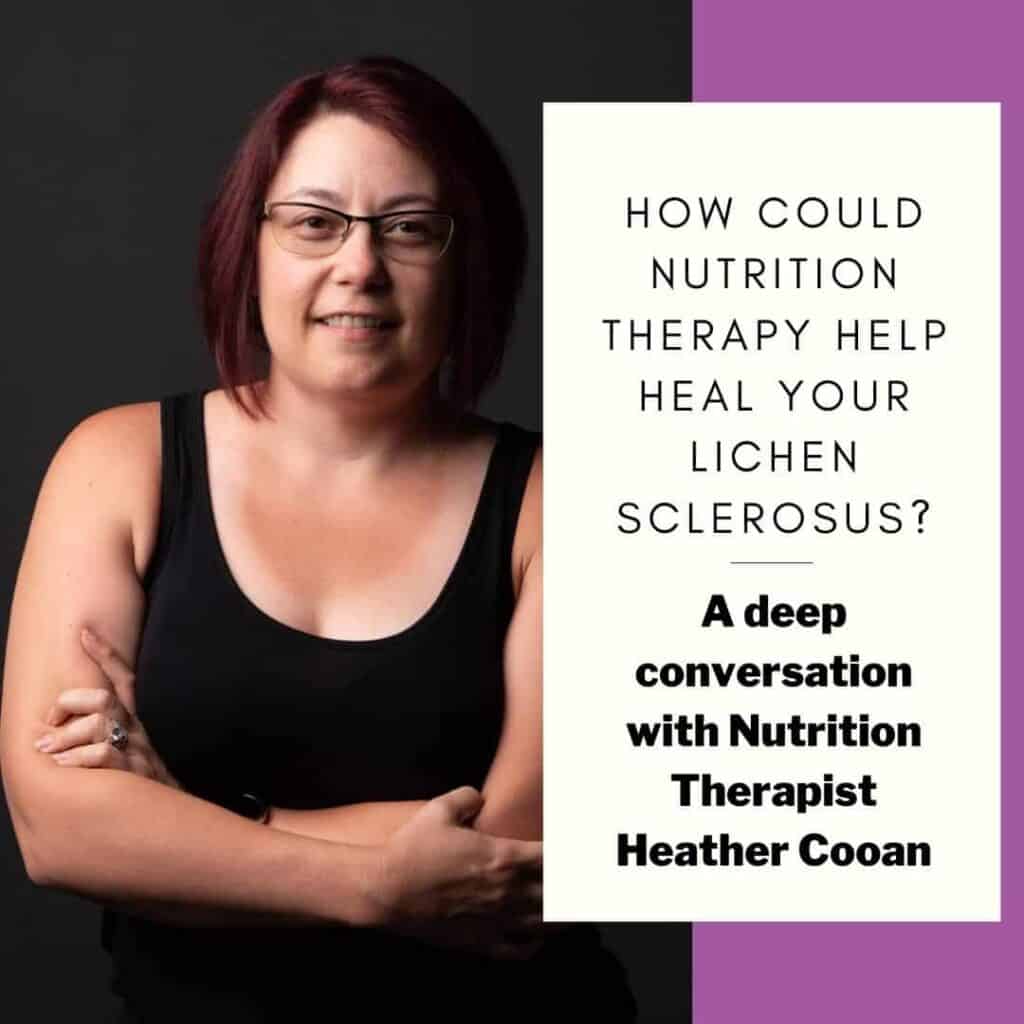 Nutrition Therapy for Lichen Sclerosus - Heather Cooan